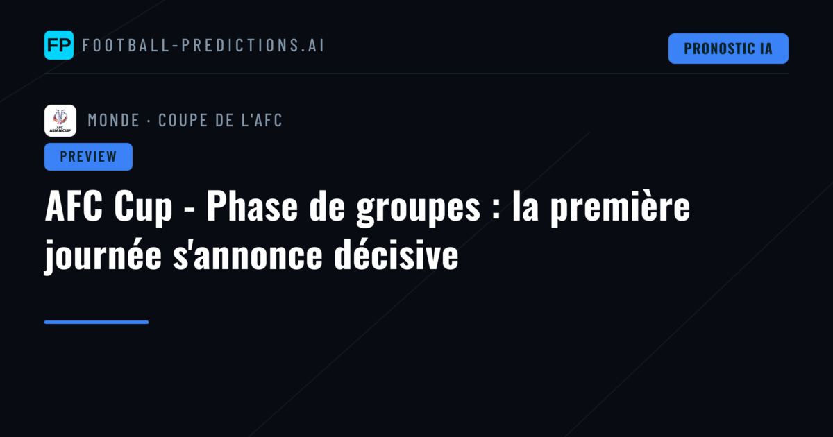 AFC Cup - Phase de groupes : la première journée s'annonce décisive