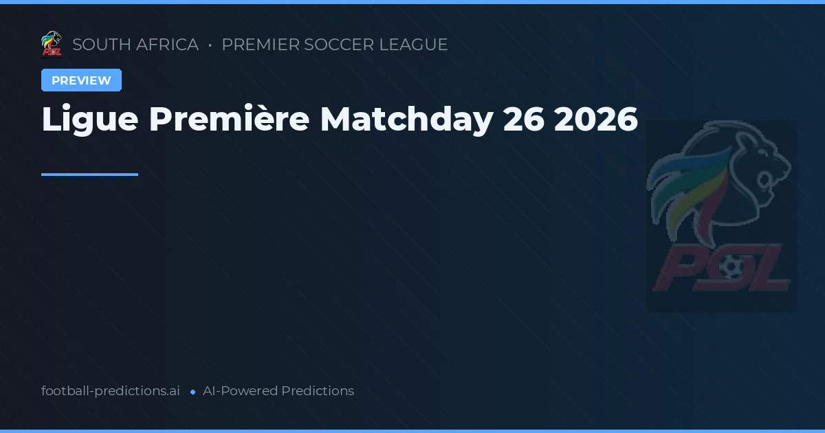 Ligue Première Matchday 26 2026