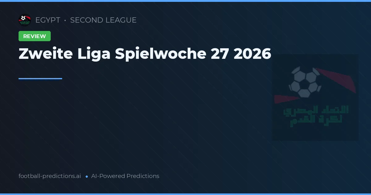 Zweite Liga Spielwoche 27 2026