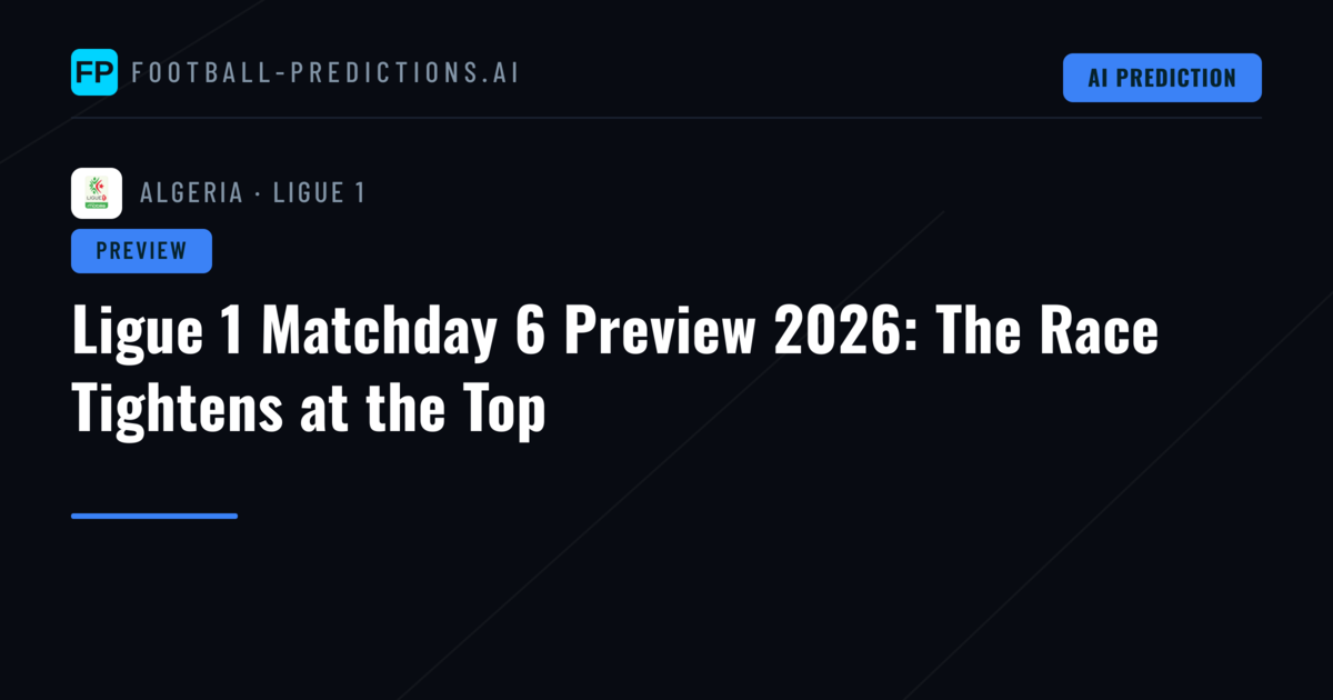 Ligue 1 Matchday 6 Preview 2026: The Race Tightens at the Top