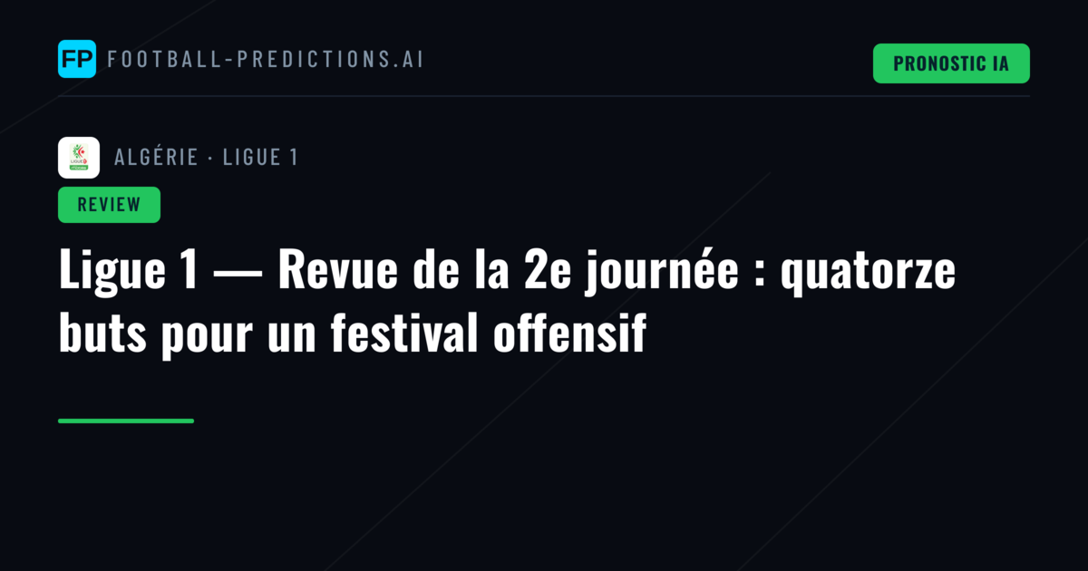 Ligue 1 — Revue de la 2e journée : quatorze buts pour un festival offensif