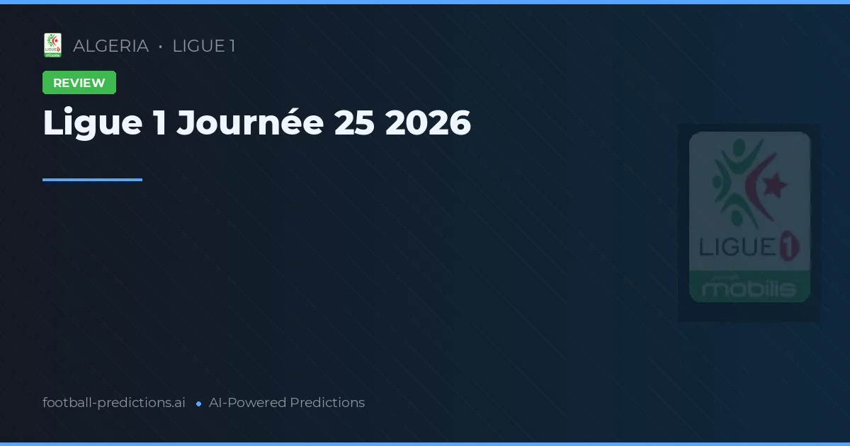 Ligue 1 Journée 25 2026