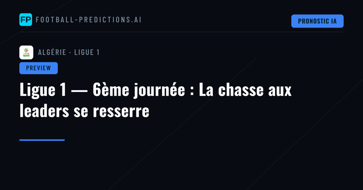 Ligue 1 — 6ème journée : La chasse aux leaders se resserre
