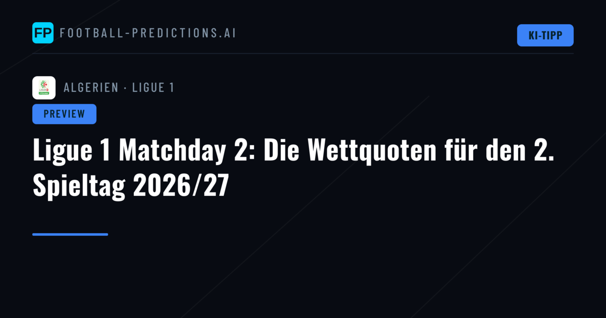 Ligue 1 Matchday 2: Die Wettquoten für den 2. Spieltag 2026/27