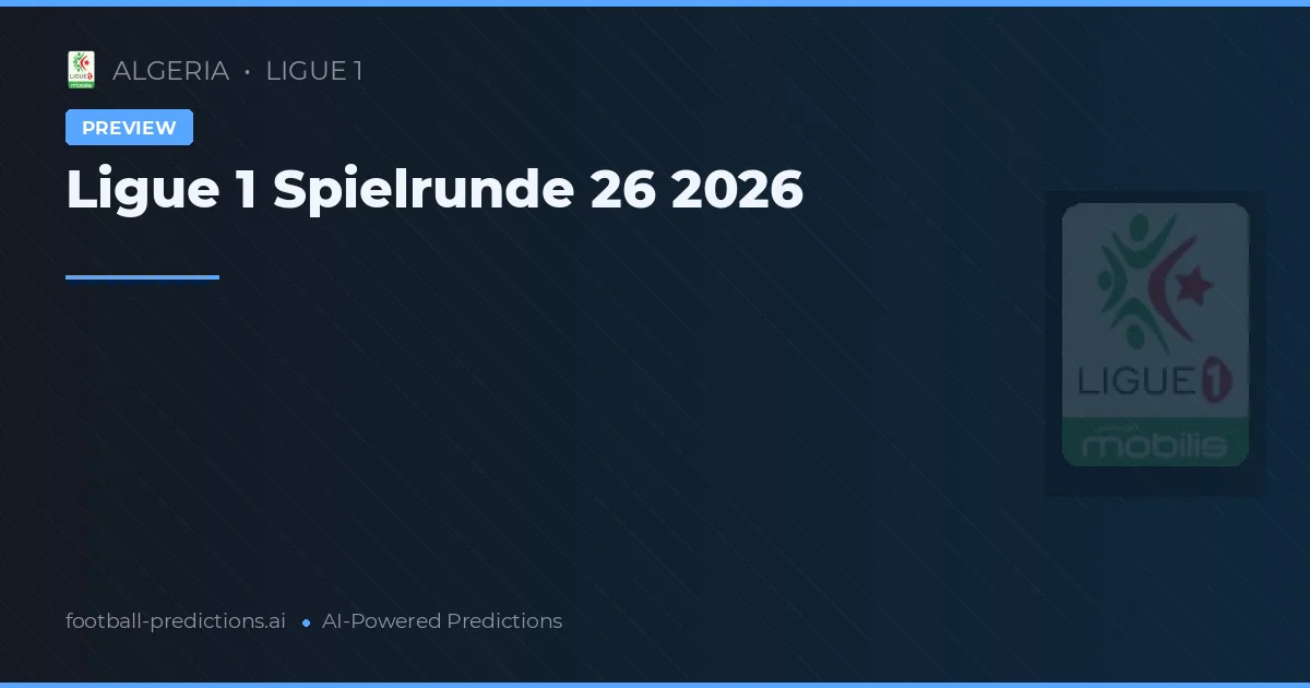 Ligue 1 Spielrunde 26 2026