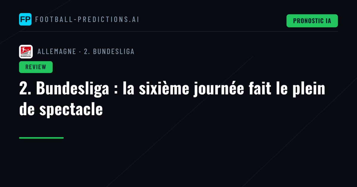 2. Bundesliga : la sixième journée fait le plein de spectacle