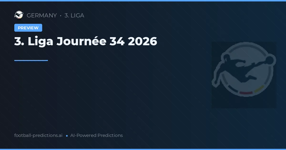 3. Liga Journée 34 2026