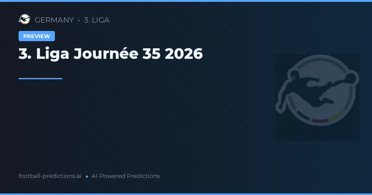3. Liga Journée 35 2026