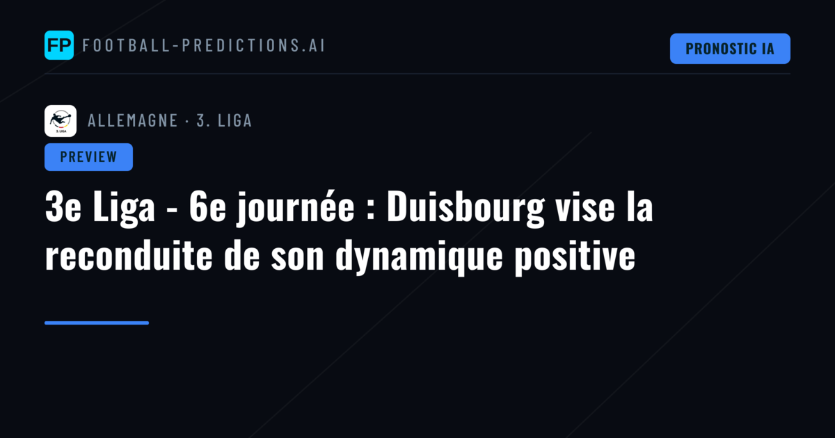 3e Liga - 6e journée : Duisbourg vise la reconduite de son dynamique positive