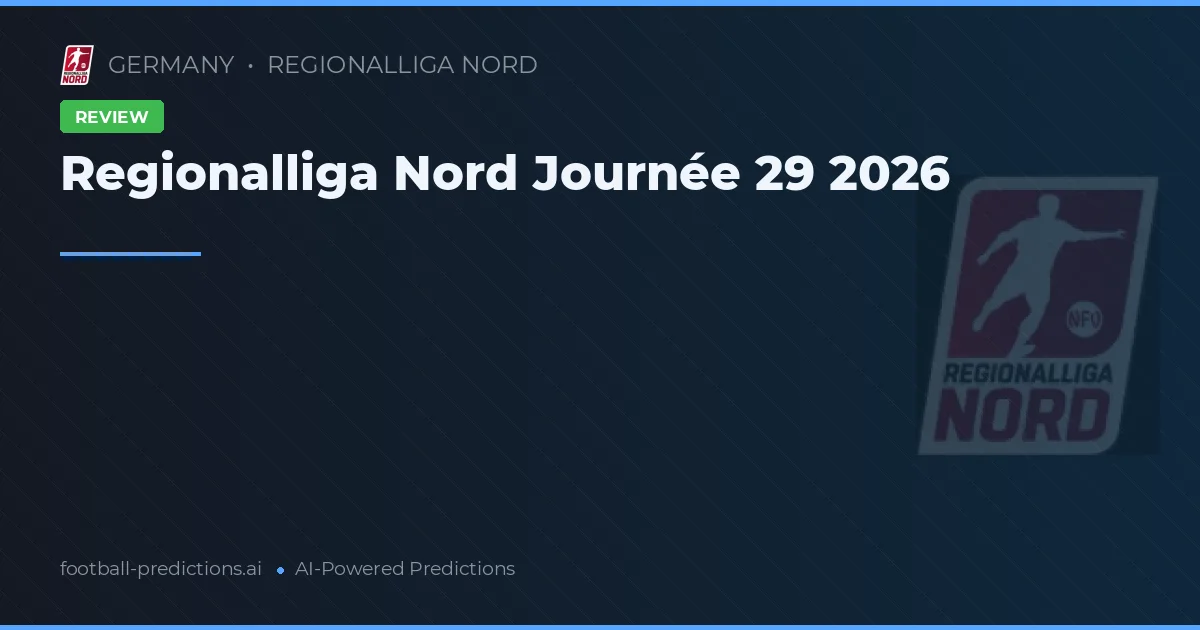 Regionalliga Nord Journée 29 2026