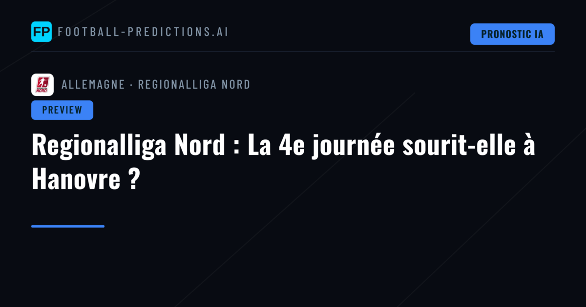 Regionalliga Nord : La 4e journée sourit-elle à Hanovre ?