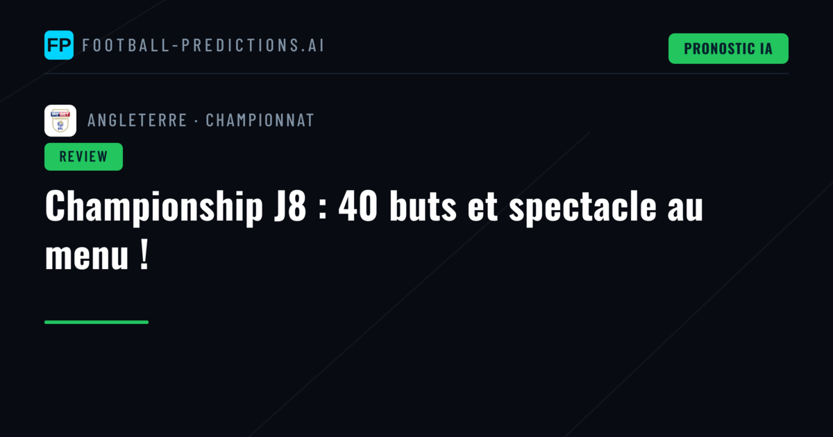Championship J8 : 40 buts et spectacle au menu !