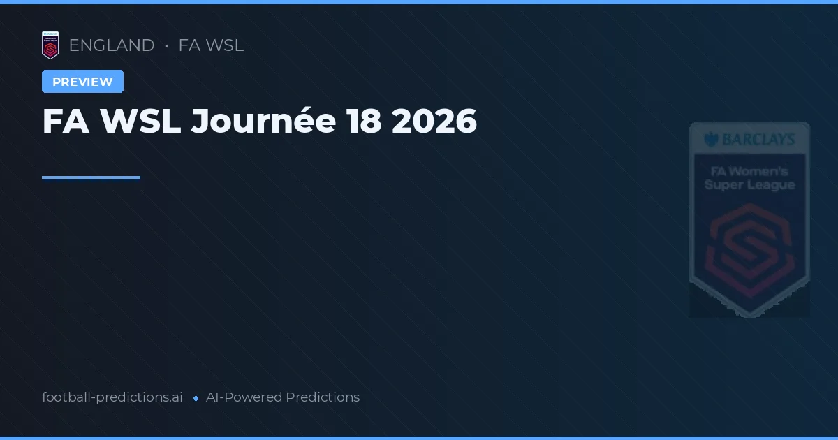 FA WSL Journée 18 2026