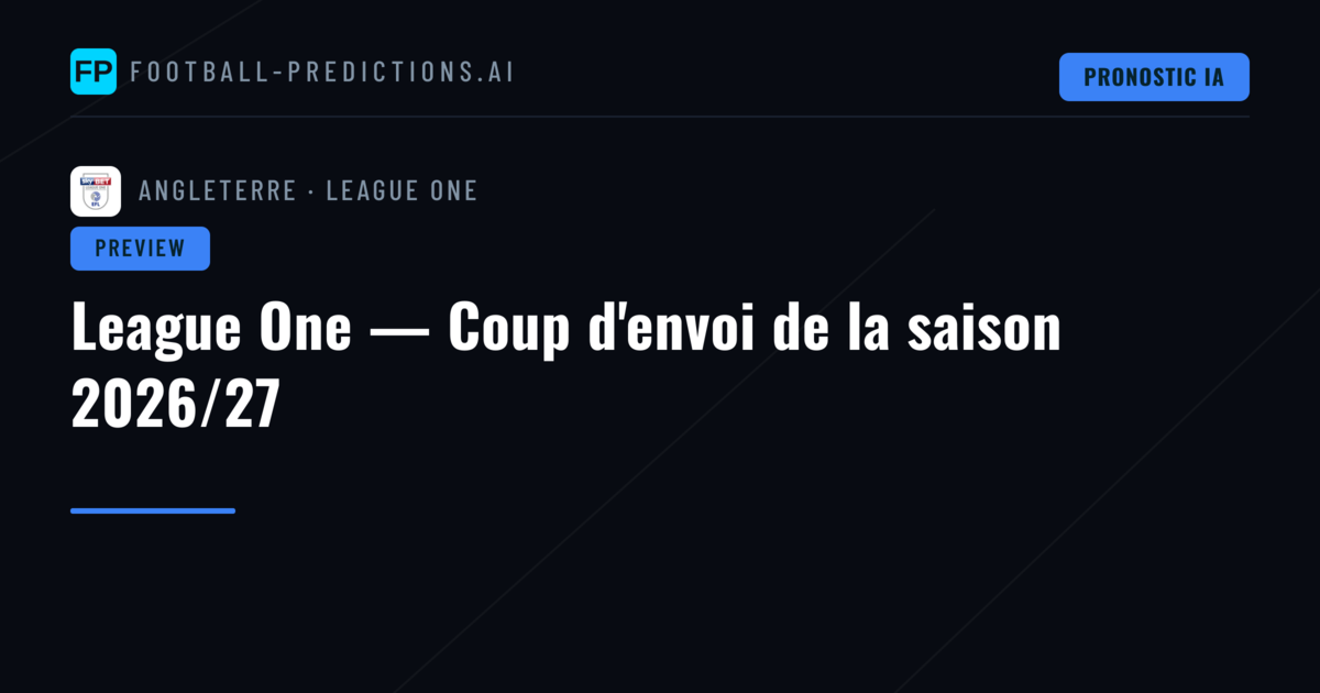 League One — Coup d'envoi de la saison 2026/27