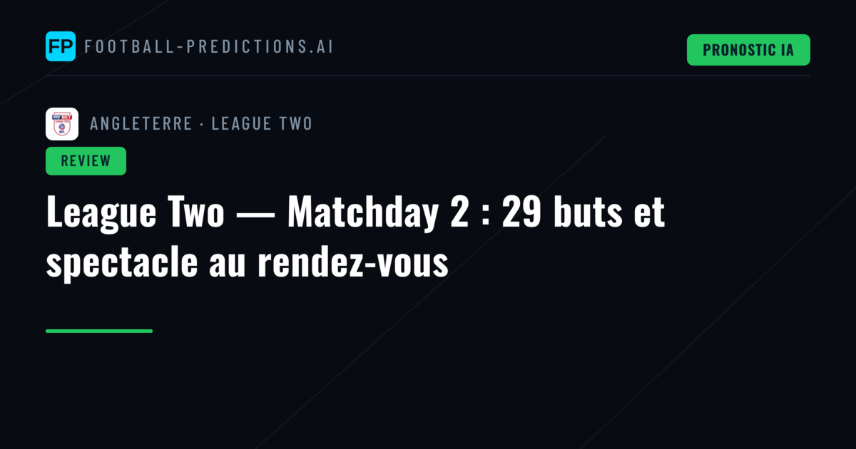 League Two — Matchday 2 : 29 buts et spectacle au rendez-vous