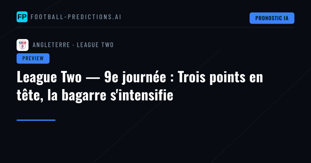 League Two — 9e journée : Trois points en tête, la bagarre s'intensifie