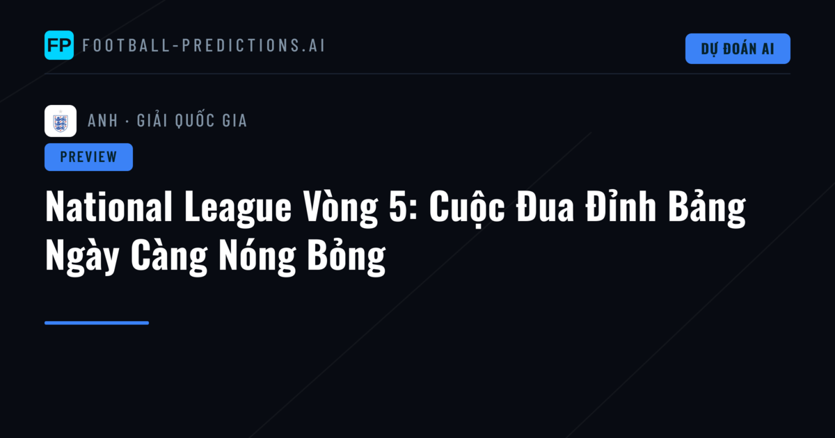 National League Vòng 5: Cuộc Đua Đỉnh Bảng Ngày Càng Nóng Bỏng