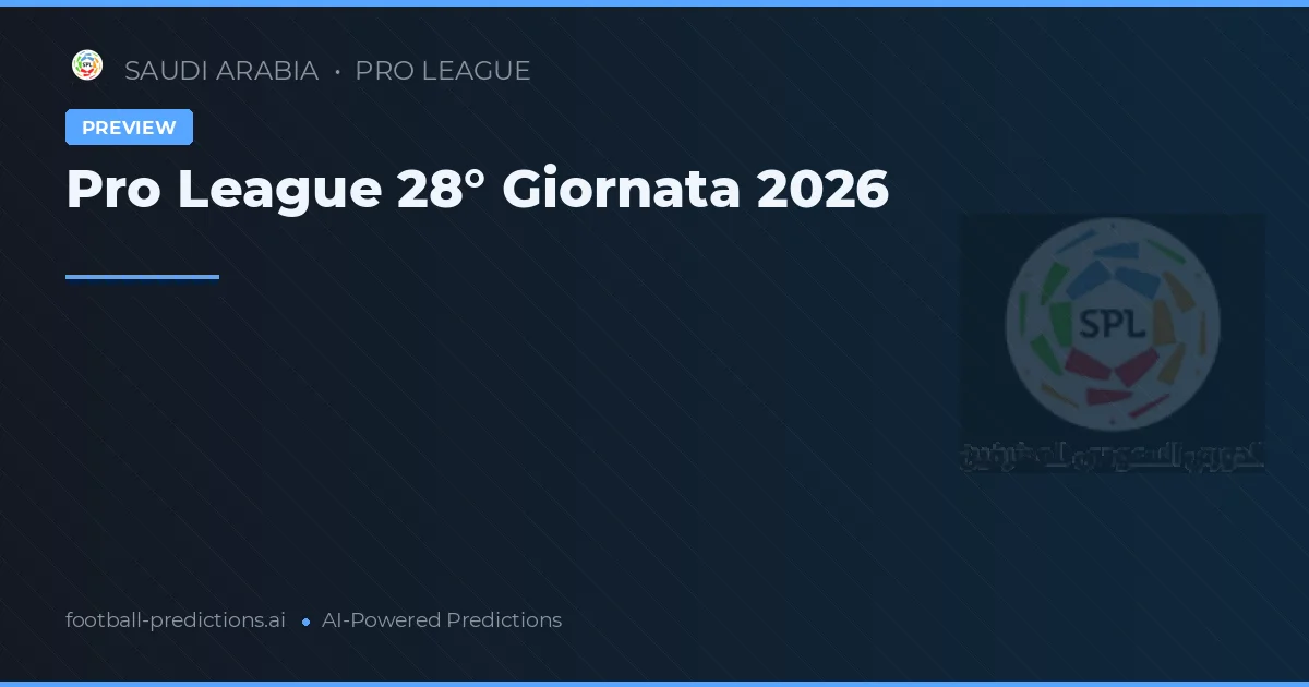 Pro League 28° Giornata 2026