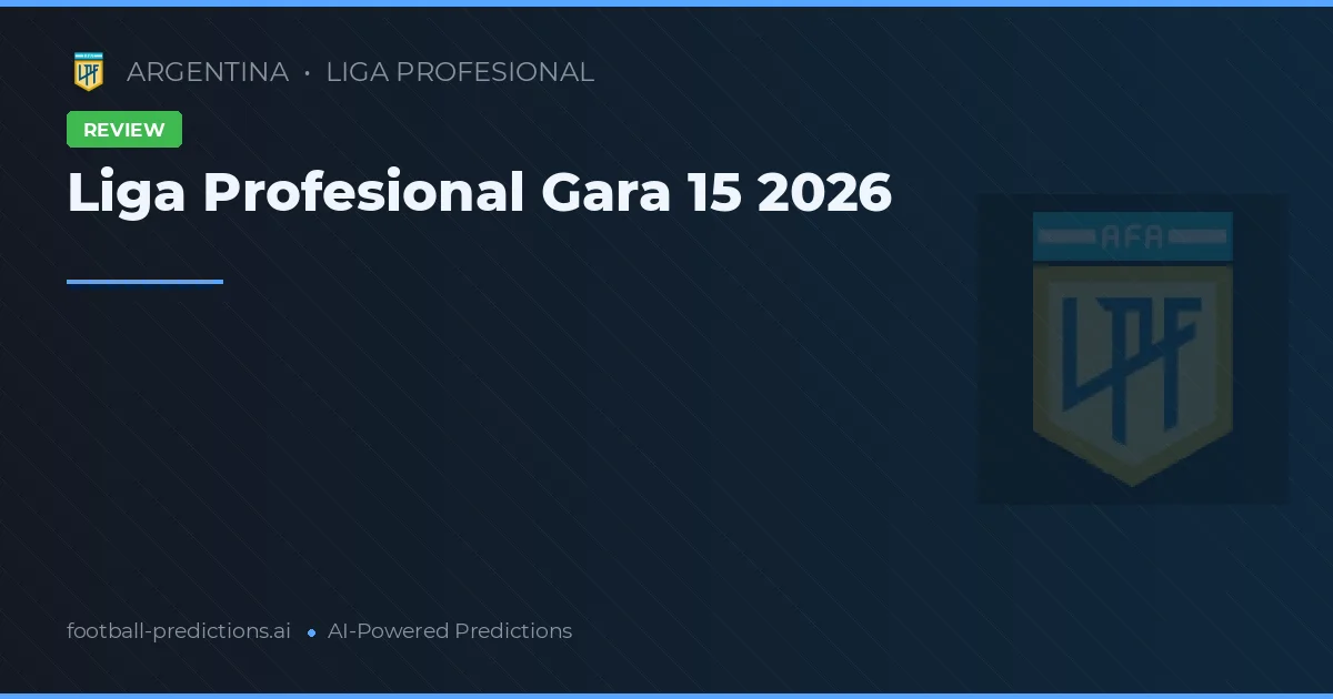 Liga Profesional Gara 15 2026