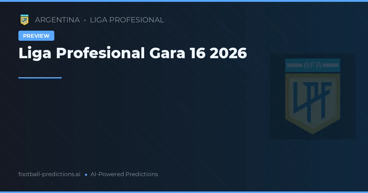 Liga Profesional Gara 16 2026