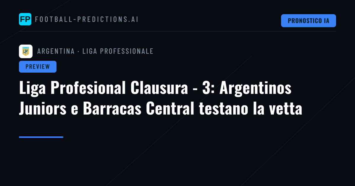 Liga Profesional Clausura - 3: Argentinos Juniors e Barracas Central testano la vetta