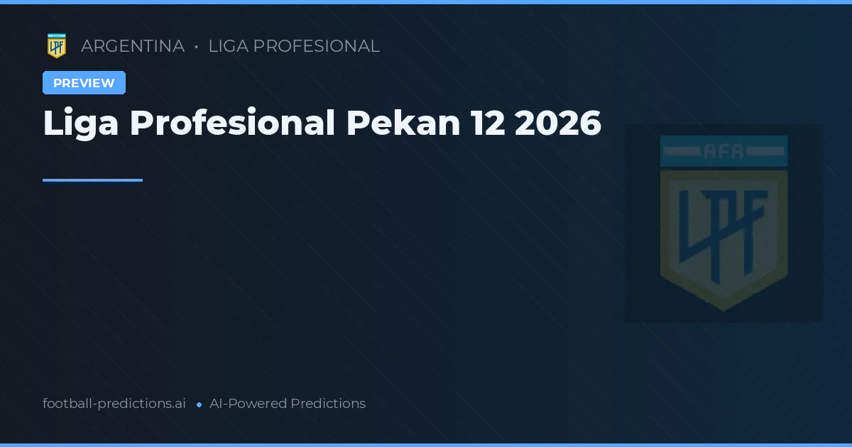 Liga Profesional Pekan 12 2026