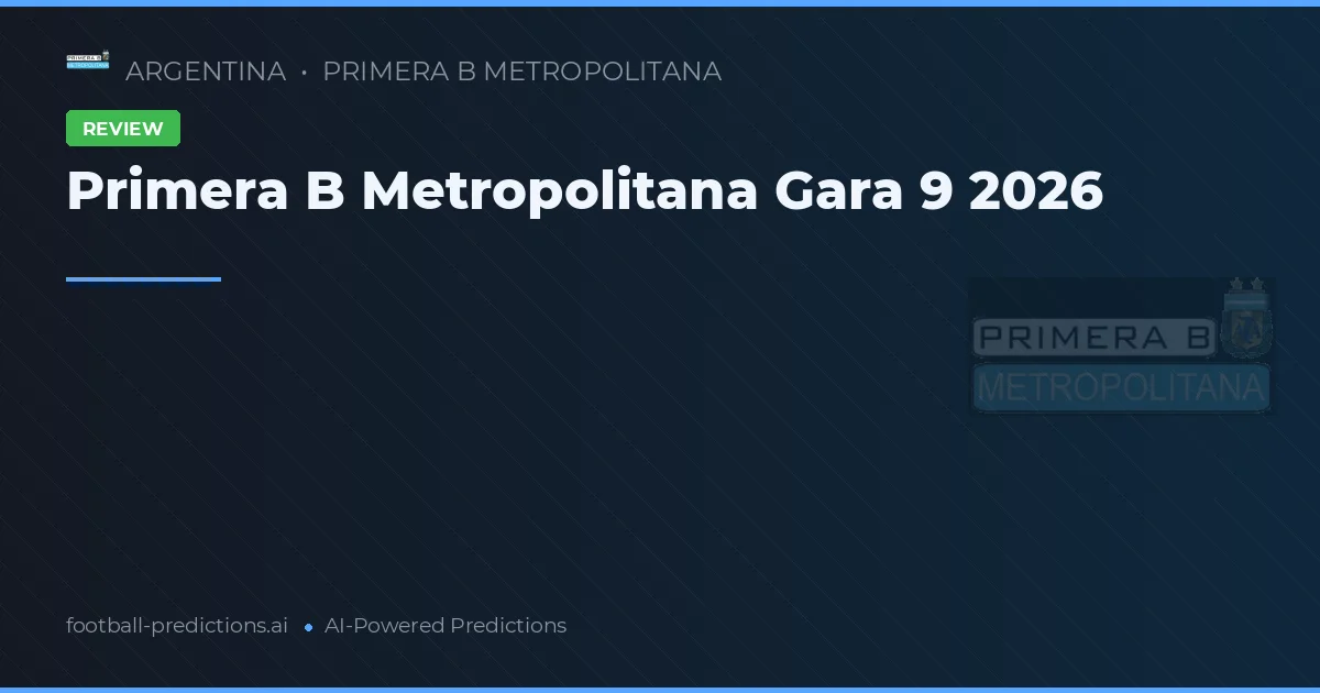 Primera B Metropolitana Gara 9 2026