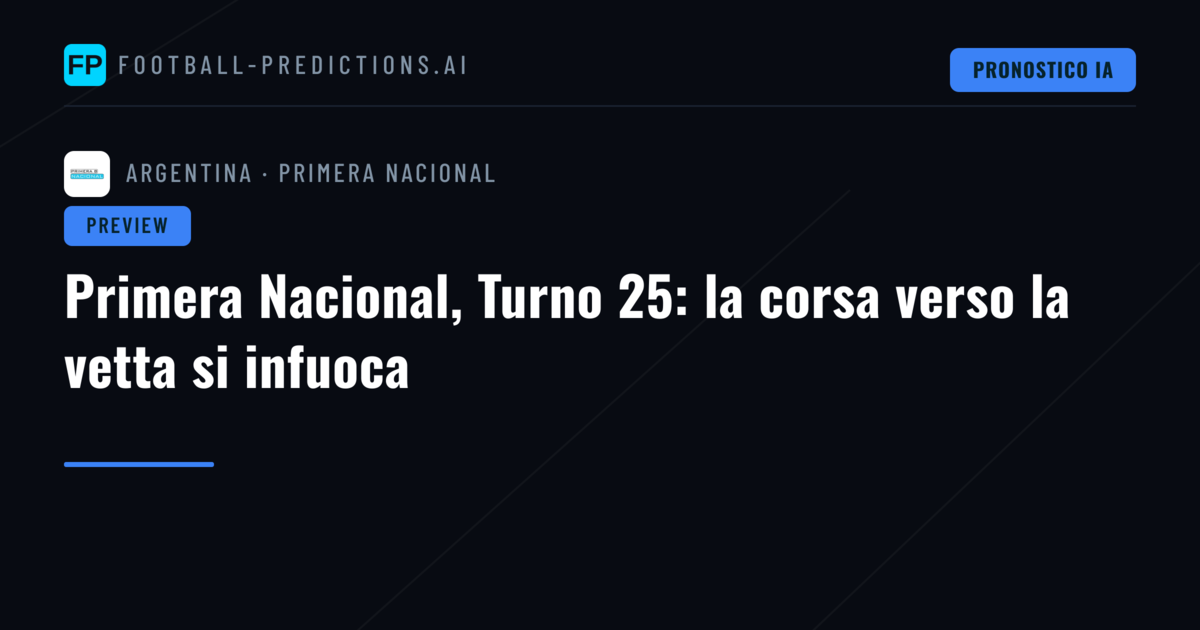 Primera Nacional, Turno 25: la corsa verso la vetta si infuoca
