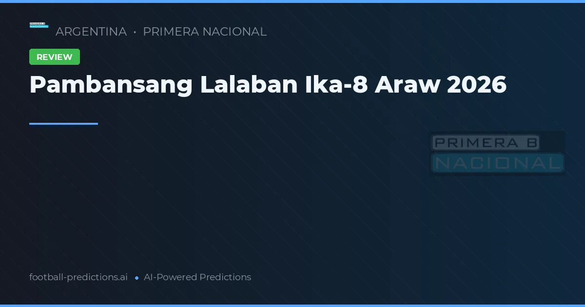 Pambansang Lalaban Ika-8 Araw 2026