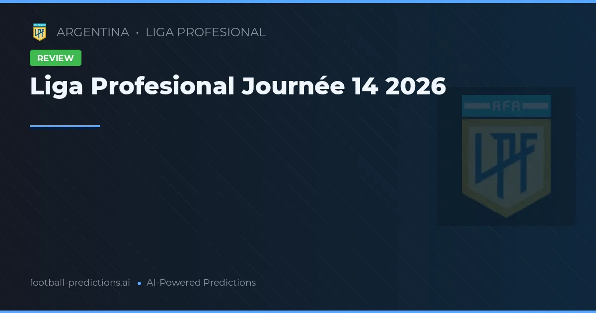 Liga Profesional Journée 14 2026