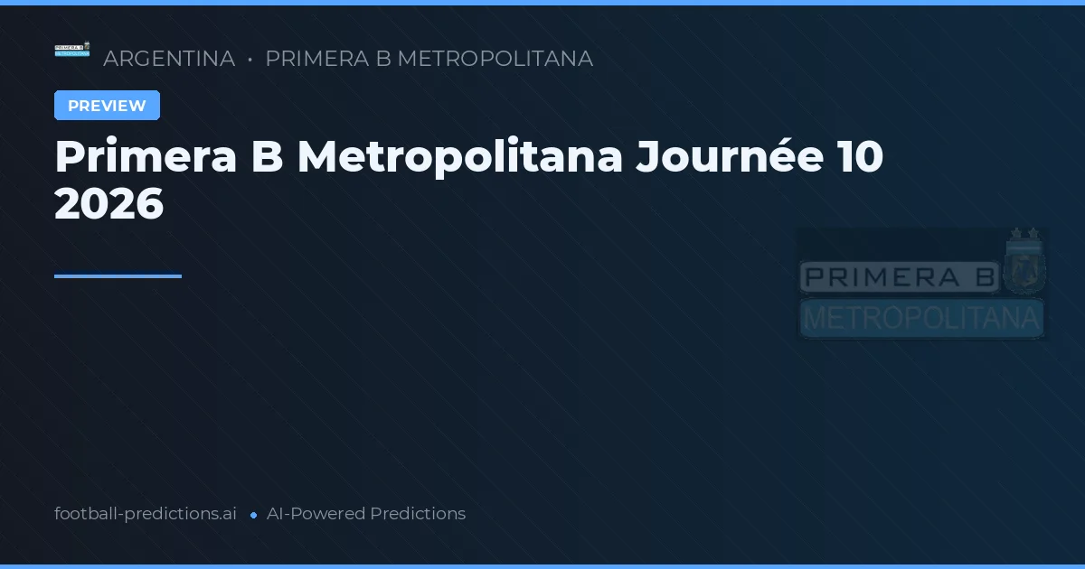 Primera B Metropolitana Journée 10 2026