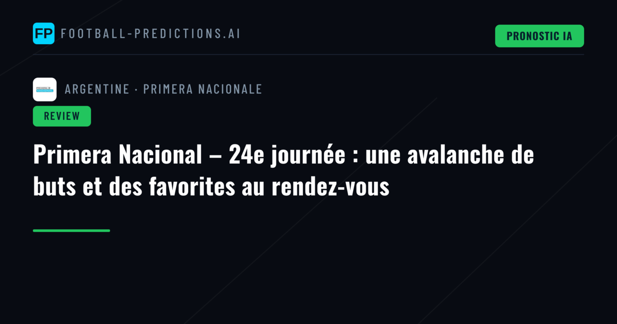 Primera Nacional – 24e journée : une avalanche de buts et des favorites au rendez-vous