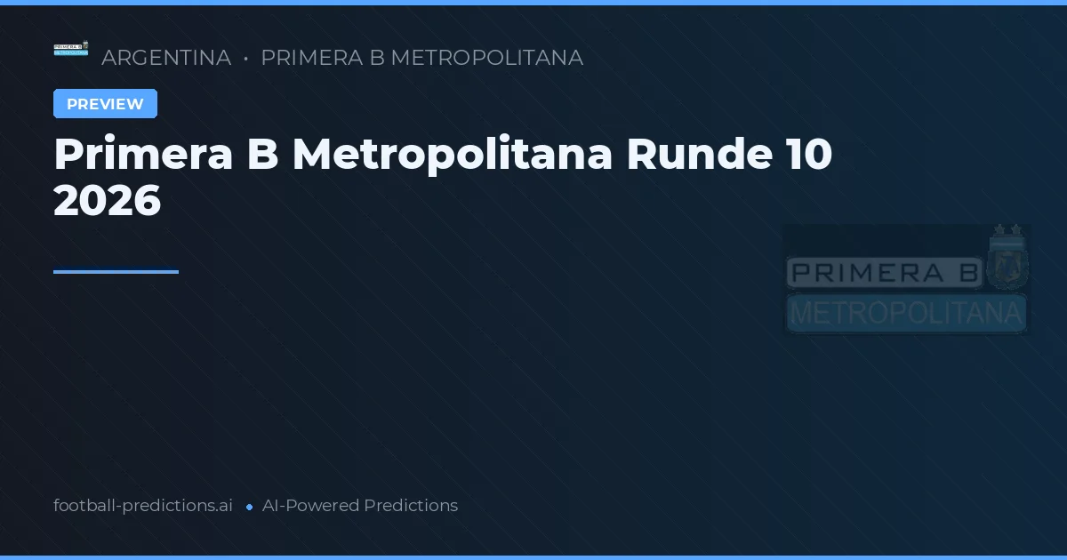 Primera B Metropolitana Runde 10 2026