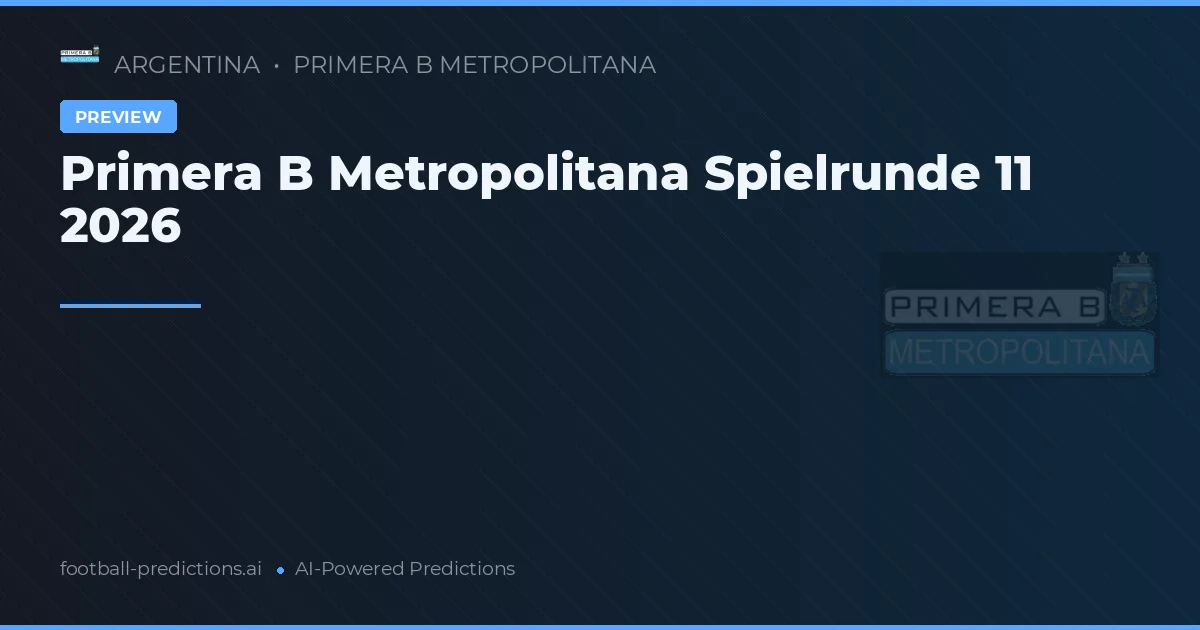 Primera B Metropolitana Spielrunde 11 2026