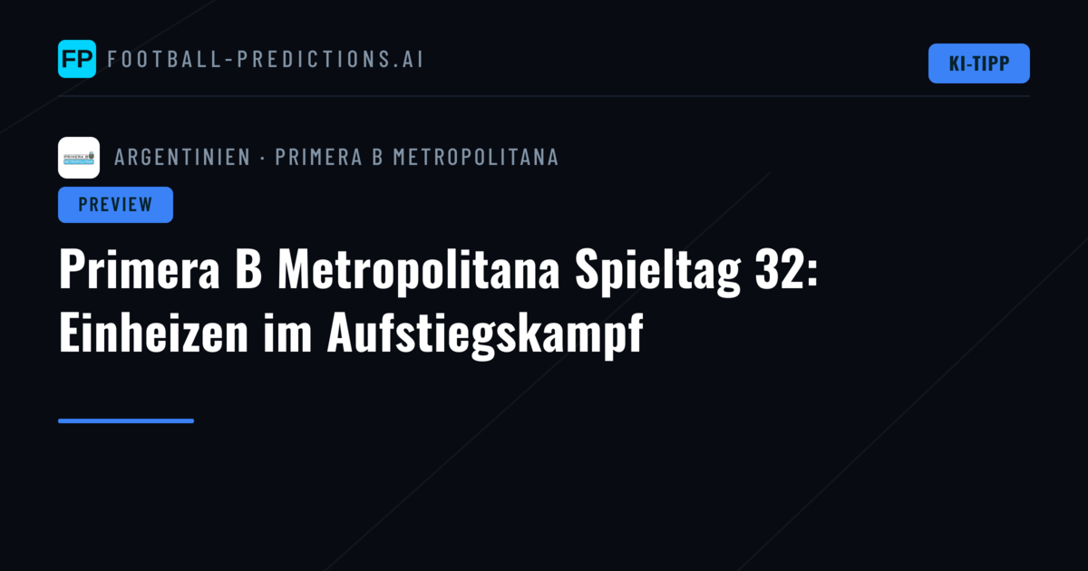 Primera B Metropolitana Spieltag 32: Einheizen im Aufstiegskampf