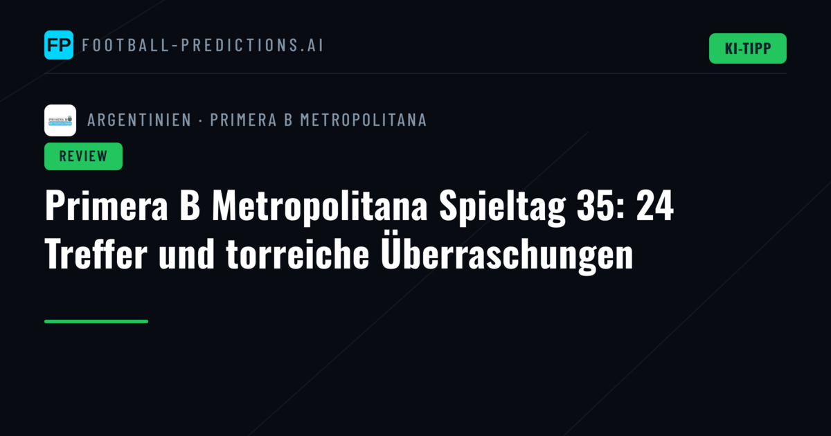 Primera B Metropolitana Spieltag 35: 24 Treffer und torreiche Überraschungen