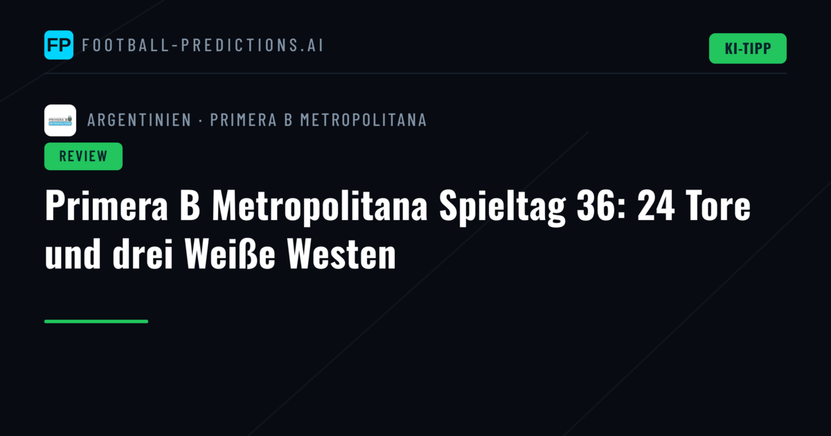Primera B Metropolitana Spieltag 36: 24 Tore und drei Weiße Westen