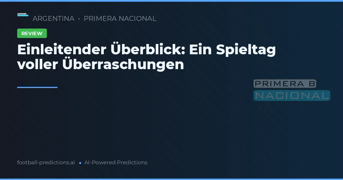 Einleitender Überblick: Ein Spieltag voller Überraschungen
