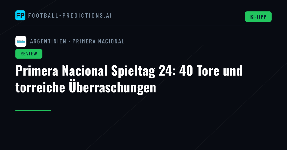 Primera Nacional Spieltag 24: 40 Tore und torreiche Überraschungen
