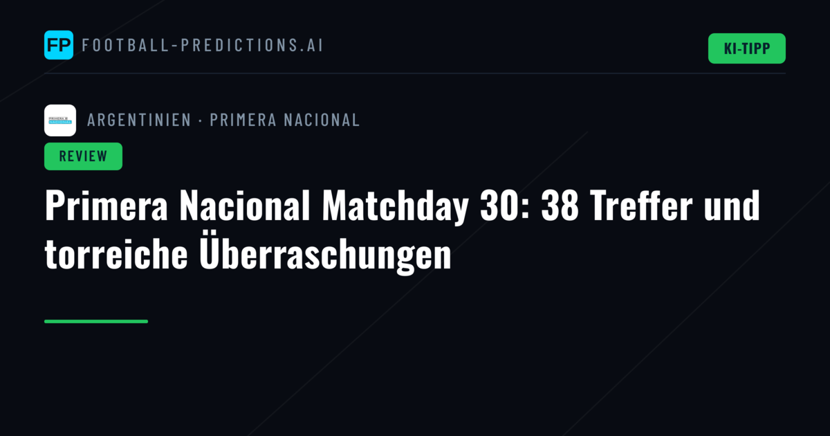 Primera Nacional Matchday 30: 38 Treffer und torreiche Überraschungen