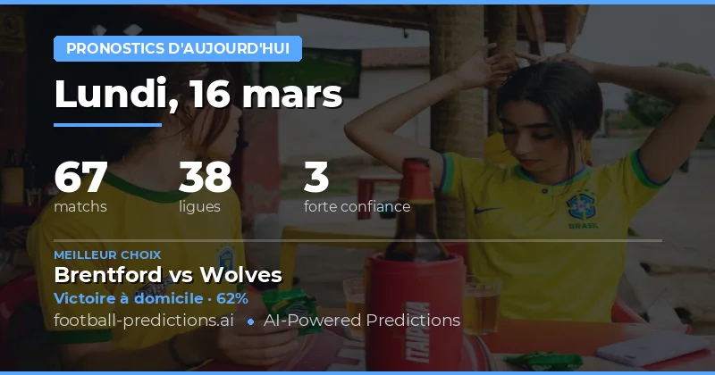 Pronostics football Aujourd'hui 16 mars 2026: meilleurs paris