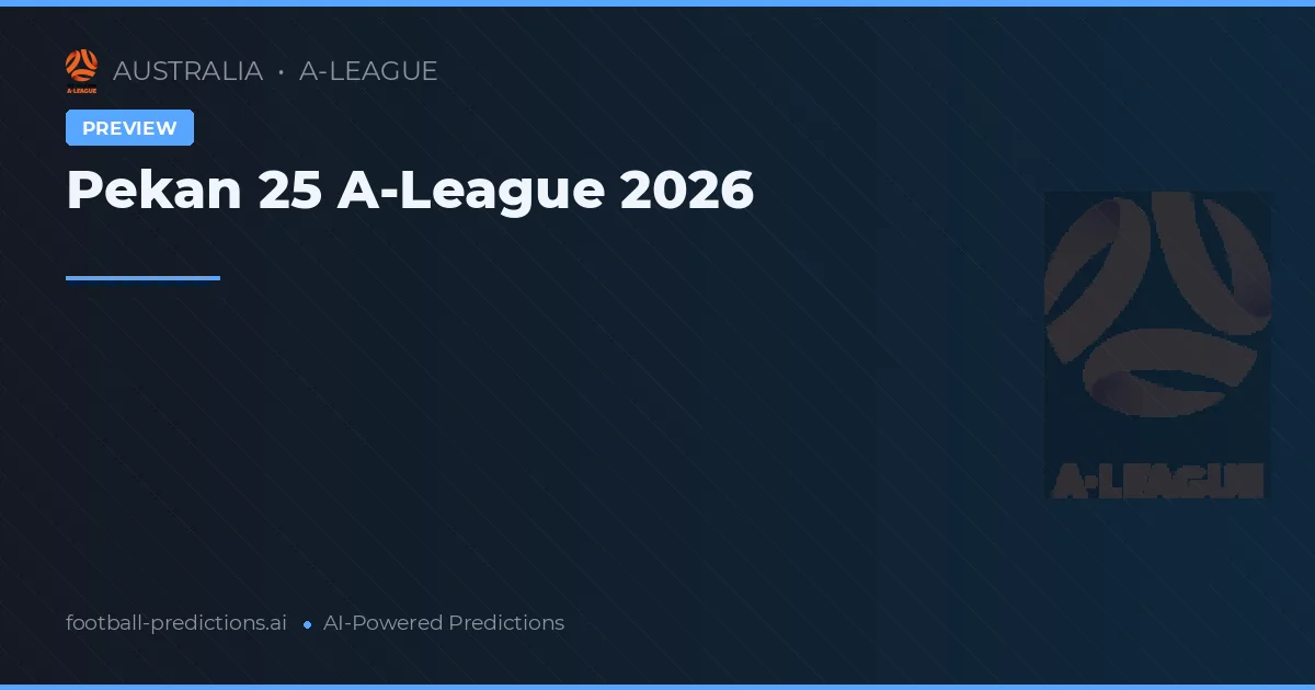 Pekan 25 A-League 2026
