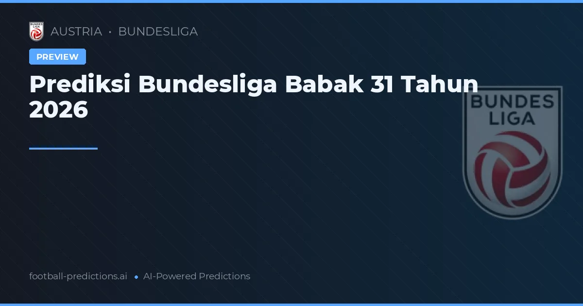 Prediksi Bundesliga Babak 31 Tahun 2026