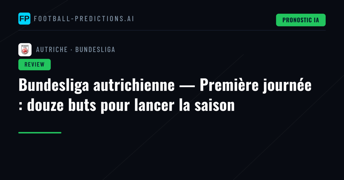Bundesliga autrichienne — Première journée : douze buts pour lancer la saison