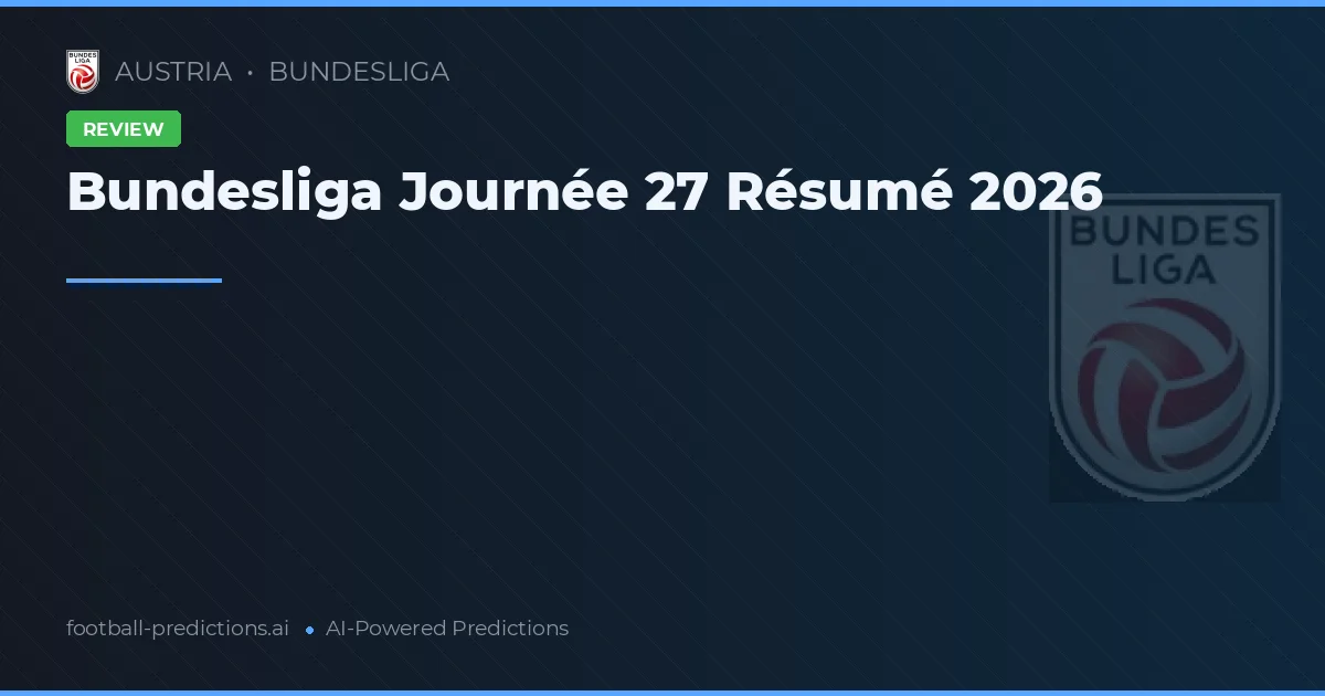 Bundesliga Journée 27 Résumé 2026