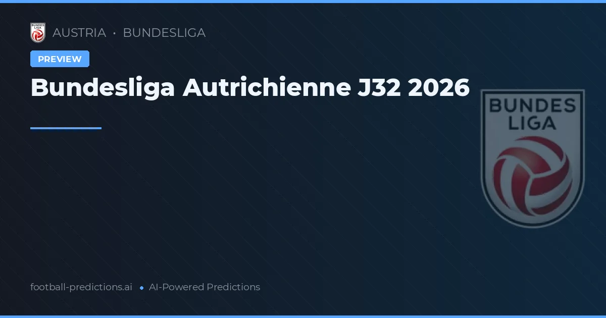 Bundesliga Autrichienne J32 2026