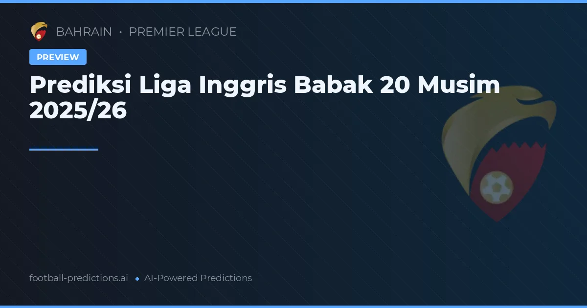 Prediksi Liga Inggris Babak 20 Musim 2025/26