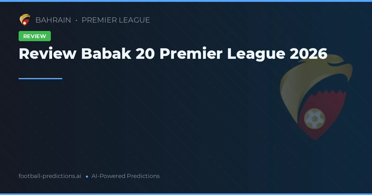 Review Babak 20 Premier League 2026