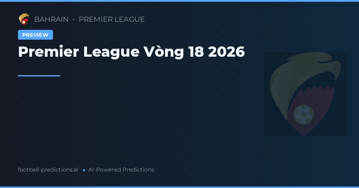 Premier League Vòng 18 2026