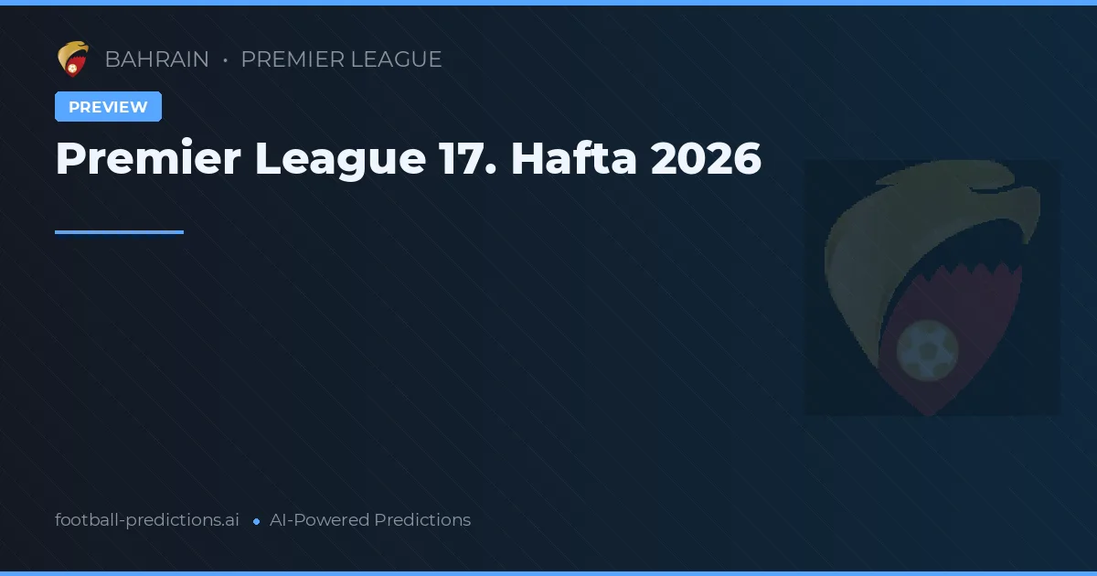 Premier League 17. Hafta 2026